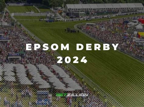 epsom derby best odds|2024 Epsom Derby Tips, Complete Runners Guide & Predictions.